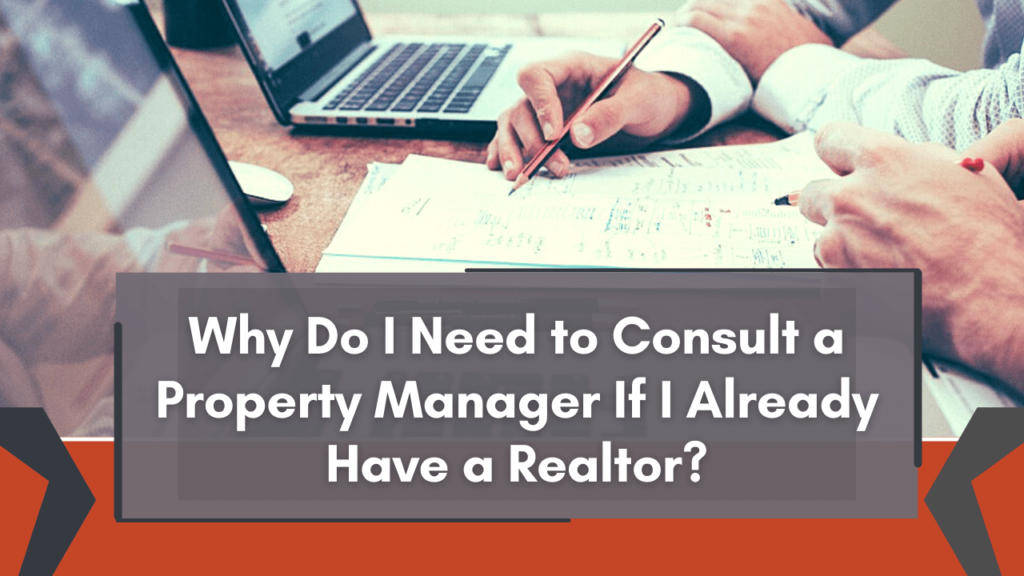 Why Do I Need to Consult a Vancouver Property Manager If I Already Have a Realtor? - Banner