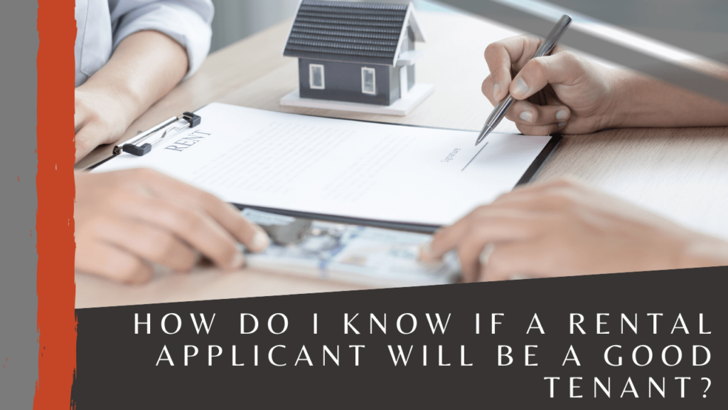 How Do I Know if a Rental Applicant will be a Good Tenant? - Article Banner