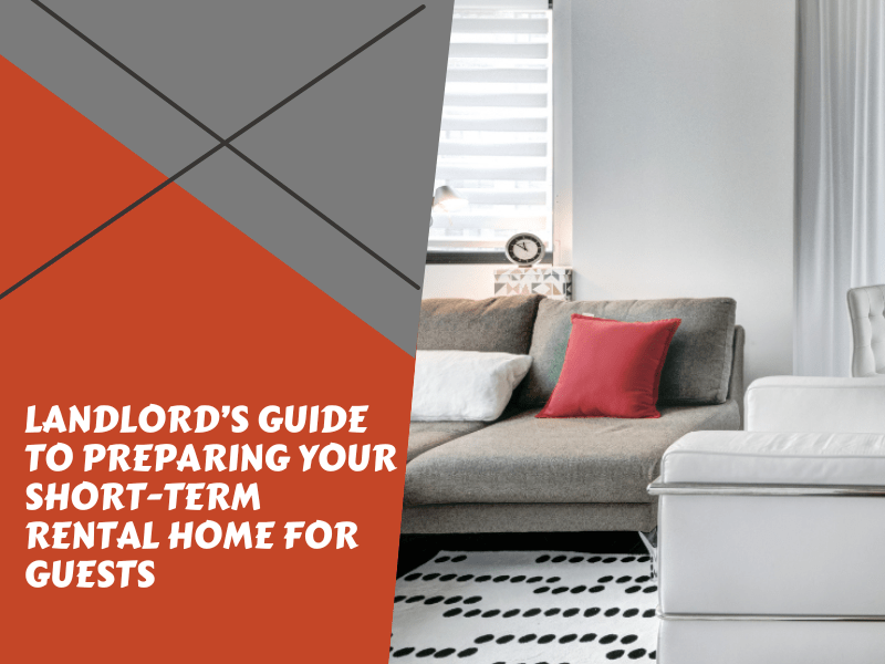 Landlord’s Guide to Preparing Your Short-Term Rental Home for Guests - Article Banner