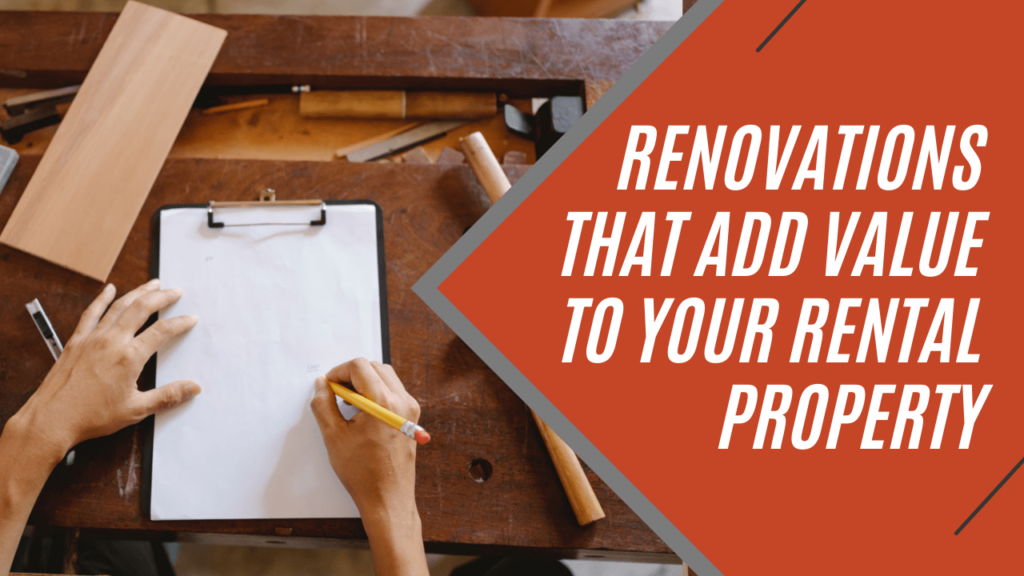 Renovations-That-Add-Value-to-Your-Rental-Property- Article Banner
