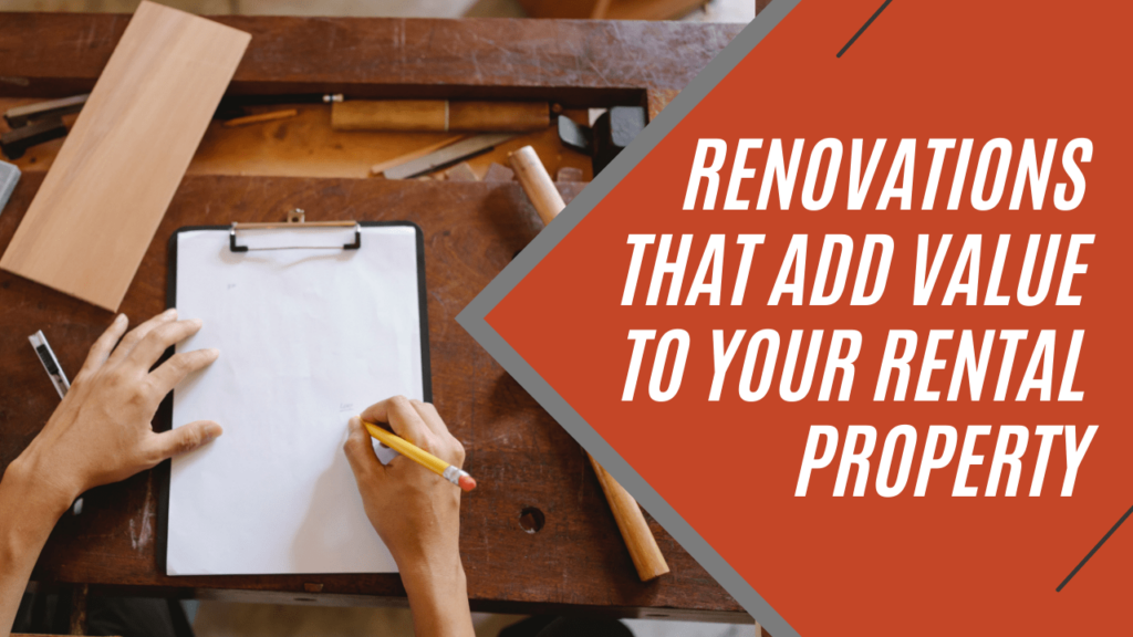 Renovations That Add Value to Your Rental Property - Article Banner