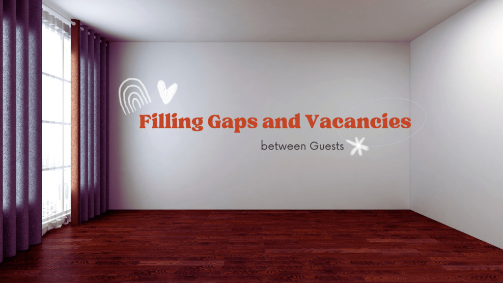 Tips on Filling Gaps and Vacancies between Guests - Article Banner